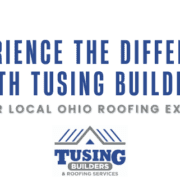Tusing Builders showcasing their expertise as local Ohio roofing experts with a message about the difference they offer.