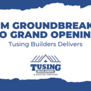 Tusing Builders showcasing their services from groundbreaking to grand opening as Ohio's trusted general contractor.