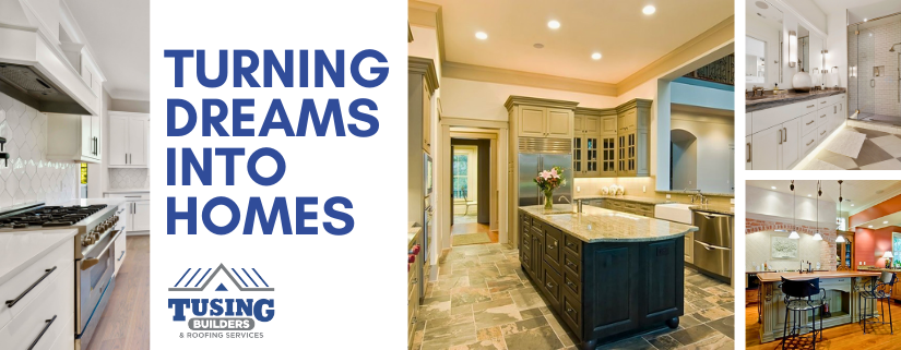 Tusing Builders & Roofing Services image with the text "Turning Dreams Into Homes" promoting Custom Home Construction in Norwalk.